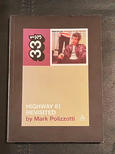  33 1/3 Highway 61 revisited Bob Dylan softcover book, View more