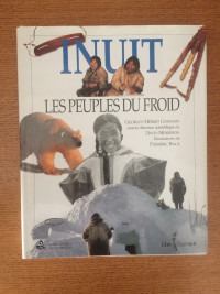 Inuit Les peuples du froid de Georges-Hébert Germain