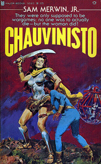 CHAUVINISTO by Sam Merwin Jr. Vintage Sci-Fi Pocketbook 1976