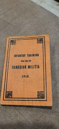 Infantry Training for use of Canadian Militia 1915 WWI WW1