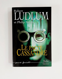 Roman - Robert Ludlum - La pacte Cassandre - Grand format