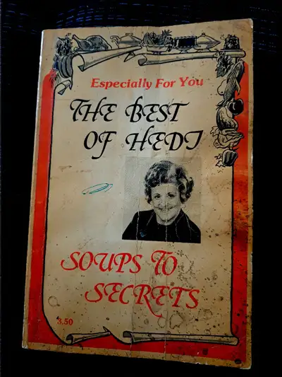 Cook Books - Soups to Secrets - by Hedi Lewis PRICE REDUCED, View more