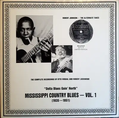 Robert Johnson -- "Delta Blues Goin' North" Mississippi Country Blues - Vol.1 (1935-1951) ** DISQUE...