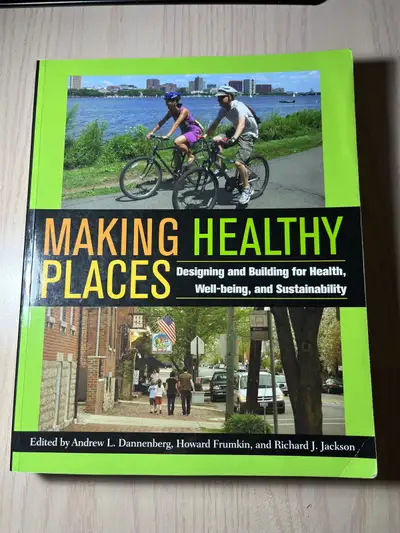 Making Healthy Places by Andrew Dannenberg, View more