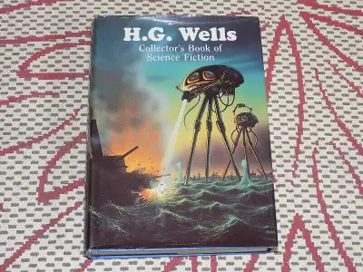 1986 HARDCOVER, H.G. WELLS COLLECTOR'S BOOK OF SCIENCE FICTION, View more
