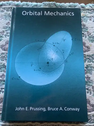 Orbital Mechanics by John E. Prussing, View more