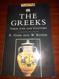 The Greeks ~ E. Guhl & W. Koner