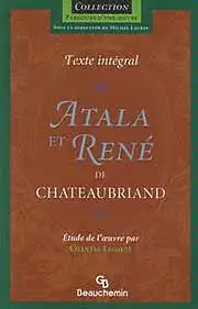 Atala et René de Chateaubriand (livre de cégep)