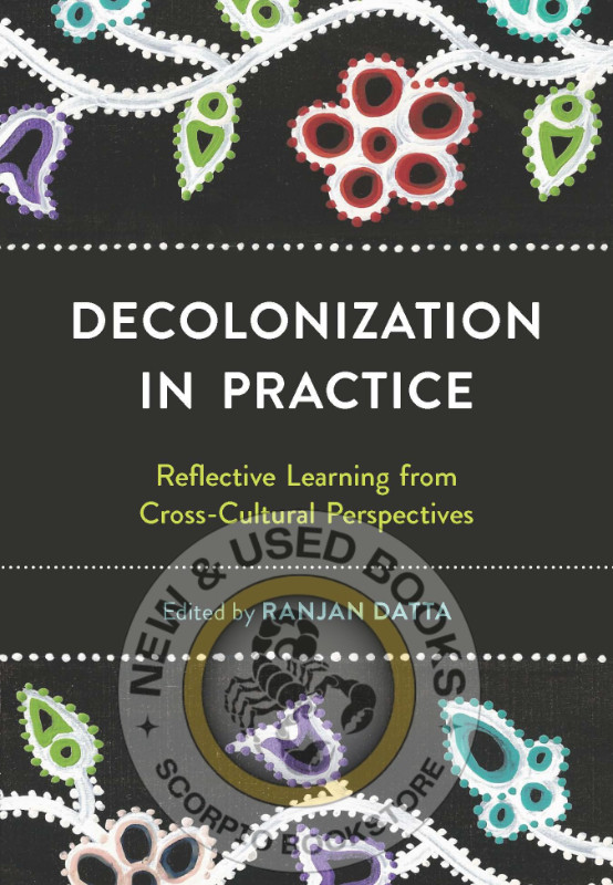 Decolonization in Practice Datta 9781773383804 in Textbooks in City of Toronto