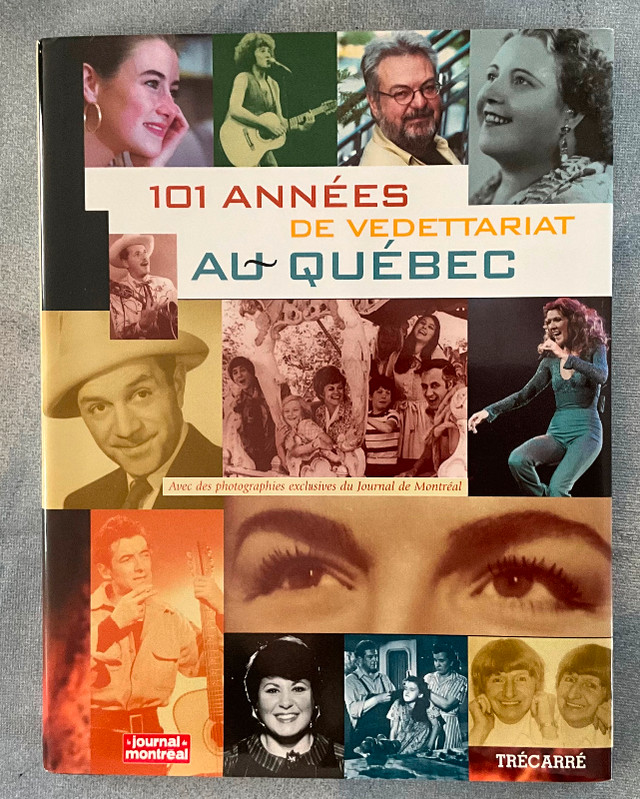 101 années de vedettariat au Québec. dans Manuels  à Trois-Rivières