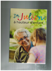 livre Dr Julien  à hauteur d'enfant par Dr Gilles Julien