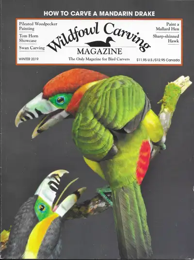 WILDFOWL CARVING MAGAZINE - Winter 2019 Issue - Mandarin Drake, View more