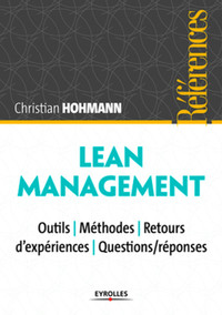 Lean management: Outils, méthodes, retours d'expériences HOHMANN