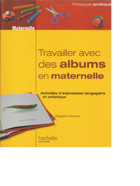 Travailler avec des albums en maternelle