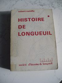 HISTOIRE DE LONGUEUIL ( ROBERT RUMILLY )
