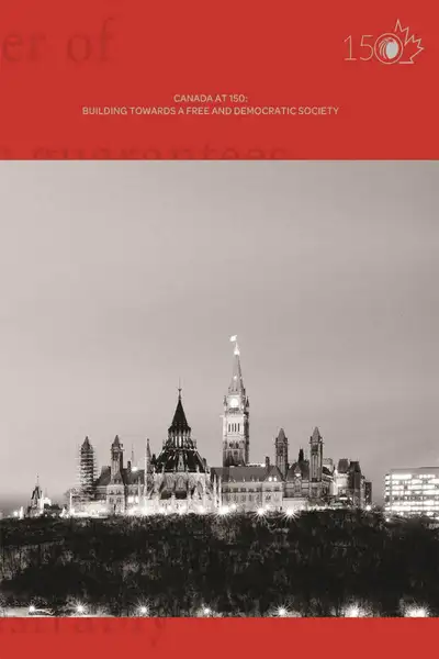 Canada at 150: Building a Free and Democratic Society /Book, View more