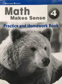 Math Makes Sense Grade 4 - Practice and Homework 9780321218445