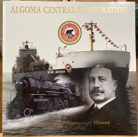 Algoma Central Corp. - Centrnnial Anniversary History 1899-1999