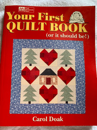 Your First Quilt Book: (Or It Should Be!)