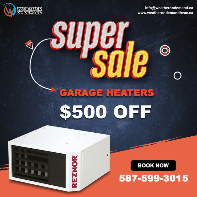 Garage Heater Sale!! No Interest Financing Available!! in Heaters, Humidifiers & Dehumidifiers in Edmonton