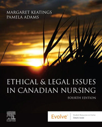 Ethical & Legal Issues in Canadian Nursing 4th 9781771721776