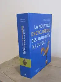 La nouvelle encyclopédie des antiquités du Québec, neuve