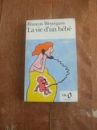 La vie d'un Bébé - François Weyergans