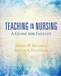 New! Teaching in Nursing: A Guide for Faculty - 6th Edition