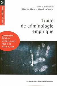 Traité de criminologie empirique 4e édition de Le Blanc & Cusson