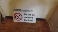 "DO NOT FEED BIRDS " BRAND NEW BYLAW SIGN/STREET SIGN/ROAD SIGN