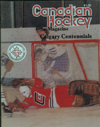 Canadian Hockey Magazine Calgary Centennials