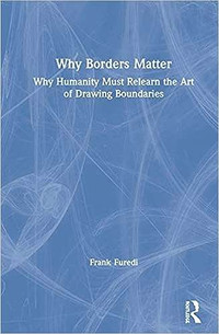 Why Borders Matter: Why Humanity Must Relearn the Art of Drawing