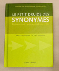 Dictionnaire / Le Petit Druide Des Synonymes / 2004 / 780 pages