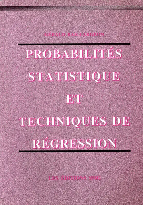 Probability, Statistics, and Regression Techniques by Baillargeon