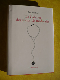 LE CABINET DES CURIOSITÉS MÉDICALES ( ÉRIC BOUHIER )