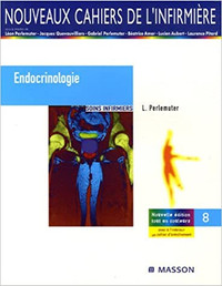 Soins infirmiers en endocrinologie, 4e édition par L. Perlemuter