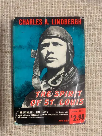 Charles A Lindbergh - The Spirit of St Louis Hard cover with dust jacket - Published by: Scribners -...