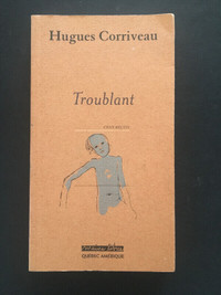 Troublant by Hugues Corriveau  French book