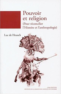 Pouvoir et religion (Pour réconcilier Histoire et anthropologie)