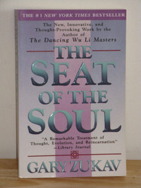 "The Seat of the Soul"  by Gary Zukav