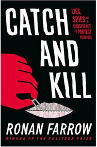 CATCH AND KILL by Ronan Farrow (Hardcover, 2019) FIRST EDITION