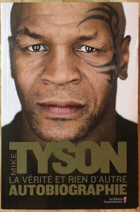 Mike Tyson: la vérité et rien d’autre