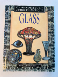 A Connoisseur's Guide to Antique Glass Hardcover Ronald Pearsall