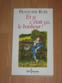 Francine Ruel - Et si c'était ça le bonheur