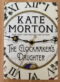 The Clockmaker's Daughter by Kate Morton (NEW)