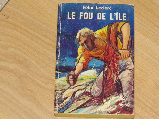 FELIX LECLERC       LE FOU DE L'ÏLE         ÉDITION FIDES 1962 dans Art et objets de collection  à Longueuil/Rive Sud