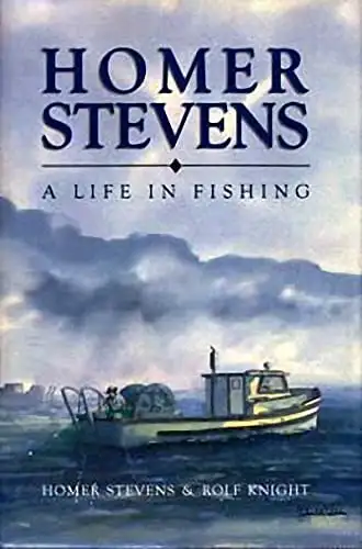 Homer Stevens ~ A Life In Fishing ~ Autobiography ~ UFAWU Pres.62863285488897124