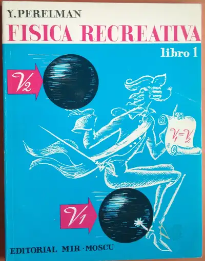 « El objetivo de la FISICA RECREATIVA es el de stimular la fantasia cientifica...crear numerosas aso...