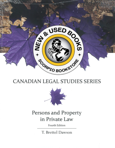 Persons and Property in Private Law 4th Edition by Brettel Dawson 9781553224341 Text 289-654-5330 if...