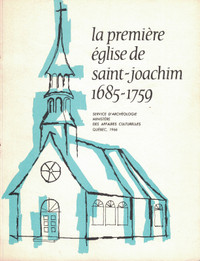 LA PREMIÈRE ÉGLISE DE SAINT-JOACHIM, 1685-1759.